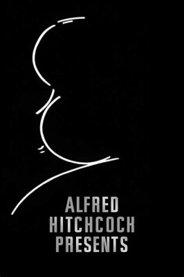  Alfred Hitchcock Presents: Ein Meisterwerk des Suspense mit legendären Gastauftritten!